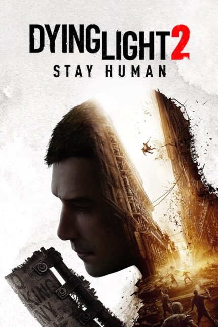 Dying Light 2 Stay Human